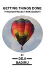 Getting Things Done Through Project Management - Preview