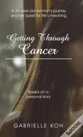 Getting Through Cancer