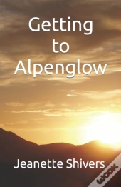 Getting To Alpenglow