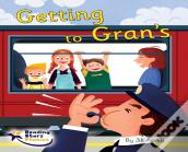 Getting To Gran'S