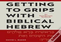Getting To Grips With Biblical Hebrew