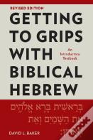 Getting To Grips With Biblical Hebrew, Revised Edition