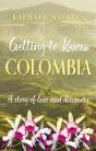 Getting To Know Colombia - Preview