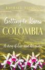 Getting To Know Colombia - Preview
