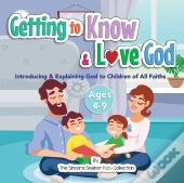 Getting To Know &Amp; Love God