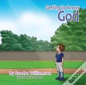 Getting To Know God