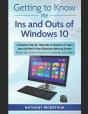 Getting To Know The Ins And Outs Of Windows 10 - Preview