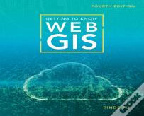 Getting To Know Web Gis