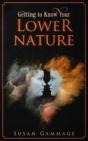 Getting To Know Your Lower Nature - Preview