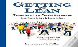 Getting To Lean - Transformational Change Management
