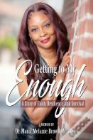 Getting To My Enough