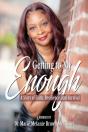 Getting To My Enough - Preview