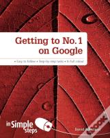 Getting To No1 On Google In Simple Steps