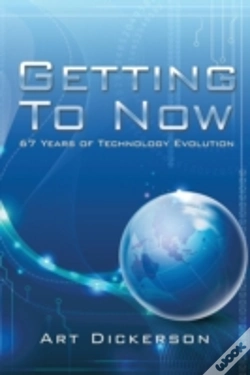 Capa do artigo Getting To Now: 67 Years Of Technology Evolution