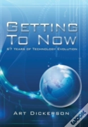 Capa do artigo Getting To Now: 67 Years Of Technology Evolution