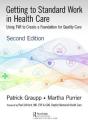 Getting To Standard Work In Health Care - Preview