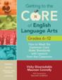 Getting To The Core Of English Language Arts, Grades 6-12 - Preview