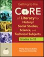 Getting To The Core Of Literacy For History/Social Studies, Science, And Technical Subjects, Grades 6â€“12 - Preview
