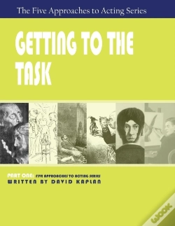 Capa do artigo Getting To The Task, Part One Of The Five Approaches To Acting Series