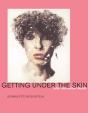 Getting Under The Skin - Preview