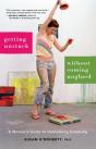 Getting Unstuck Without Coming Unglued - Preview