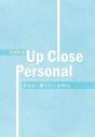 Getting Up Close And Personal - Preview