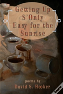 Capa do artigo Getting Up S'Only Easy For The Sunrise