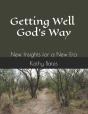 Getting Well God'S Way - Preview