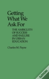 Getting What We Ask For