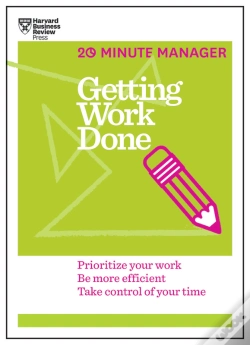 Capa do artigo Getting Work Done (Hbr 20-Minute Manager Series)
