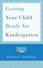 Getting Your Child Ready For Kindergarten - Preview