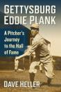 Gettysburg Eddie Plank - Preview