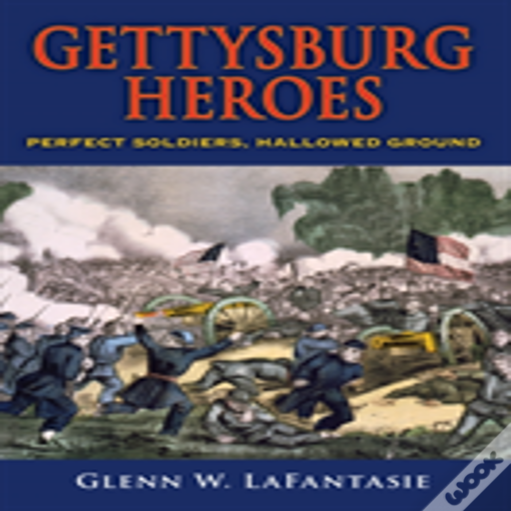 Gettysburg Heroes