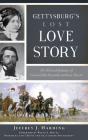 Gettysburg'S Lost Love Story - Preview