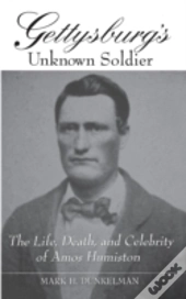 Gettysburg'S Unknown Soldier