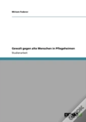 Gewalt Gegen Alte Menschen  In Pflegeheimen