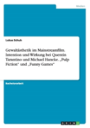 Gewaltaã‚Â¤Sthetik Im Mainstreamfilm