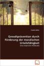 Gewaltpravention Durch Forderung Der Moralischen Urteilsfahigkeit - Preview