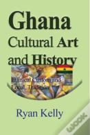 Ghana Cultural Art And History