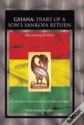 Ghana: Diary Of A Son'S Sankofa Return: (Becoming Kweku)