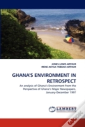 Ghana'S Environment In Retrospect