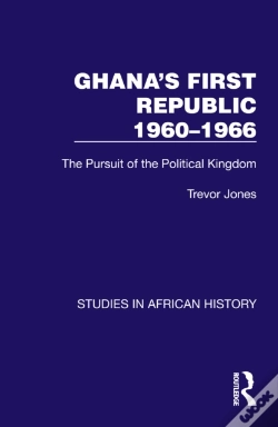 Capa do artigo Ghana'S First Republic 1960-1966