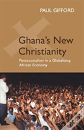 Ghana'S New Christianity