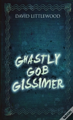 Capa do artigo Ghastly Gob Gissimer