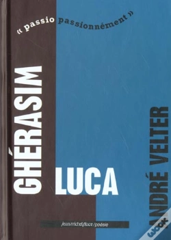 Capa do artigo Gherasim Luca ; Passio Passionement