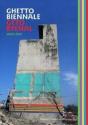 Ghetto Biennale | Geto Byenal 2009-2015 - Preview