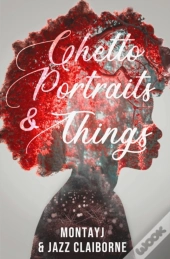 Ghetto Portraits & Things