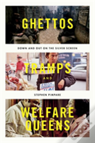Ghettos, Tramps, And Welfare Queens