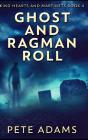 Ghost And Ragman Roll - Preview