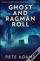 Ghost And Ragman Roll